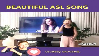 Deaf Savannah Beautiful ASL Song