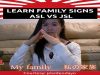 Learn Family Signs in ASL Vs JSL