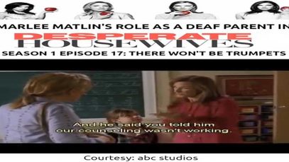 Marlee Matlin’s Role As A Deaf Parent in Desperate Housewives Season 1