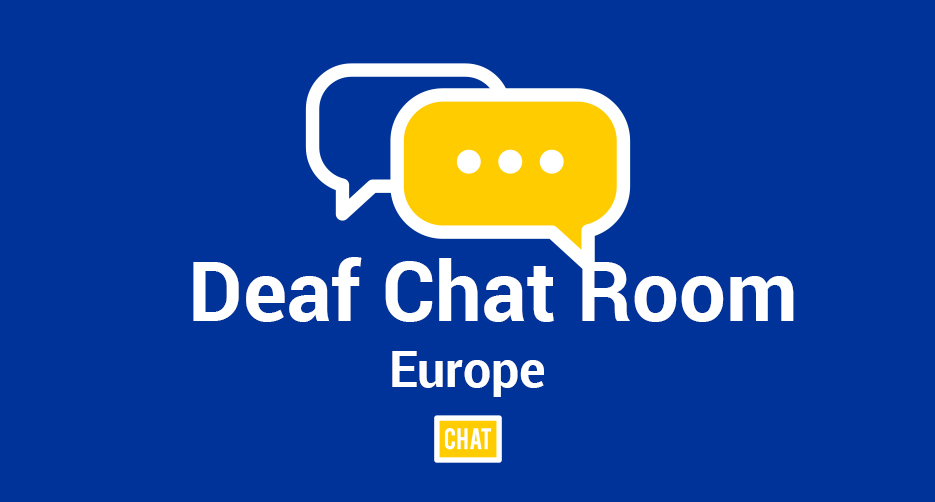 online chat room for deafs (europe)