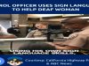 Police Officer Uses Sign Language & His Own Cash to Help A Deaf Woman