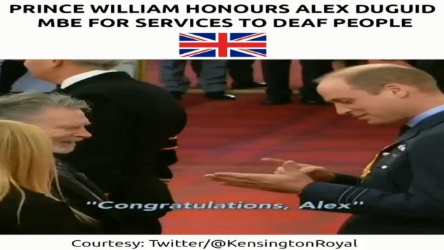 Prince William Uses Sign Language to Honour Alex Duguid MBE