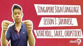 Singapore Sign Language Lesson 1: Japanese, Sushi Roll, Sauce & Chopsticks