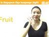 Singapore Sign Language (SgSL) Lesson: Fruits-Related Words