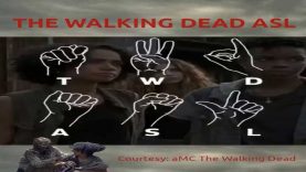 The Walking Dead ASL to Learn American Sign Language