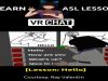 VRChat American Sign Language (ASL) Lessons